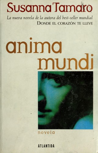 Susanna Tamaro: Anima mundi (Spanish language, 1997, Atlántida)