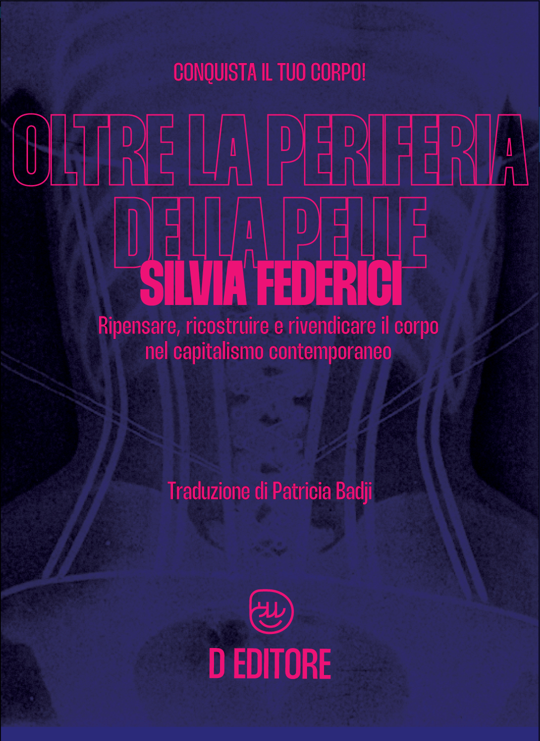 Oltre la periferia della pelle (Paperback, Italiano language, 2023, D Editore)
