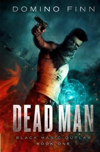 Dead Man (Black Magic Outlaw) (Paperback, 2018, Blood & Treasure)