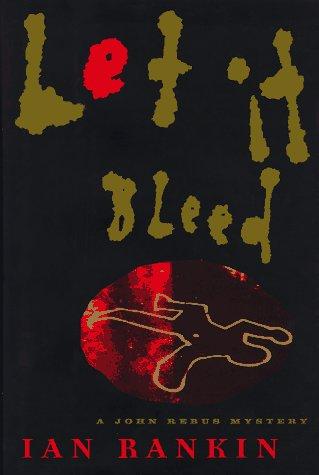 Ian Rankin: Let it bleed (1996, Simon & Schuster)