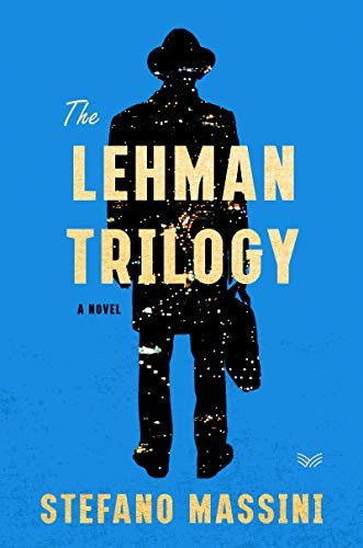 The Lehman Trilogy (Hardcover, 2020, HarperVia)