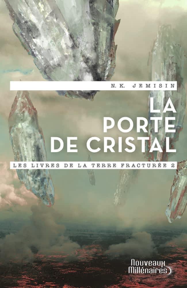 Les livres de la Terre fracturée (Tome 2) - La porte de cristal (French Edition) (French language, 2018)