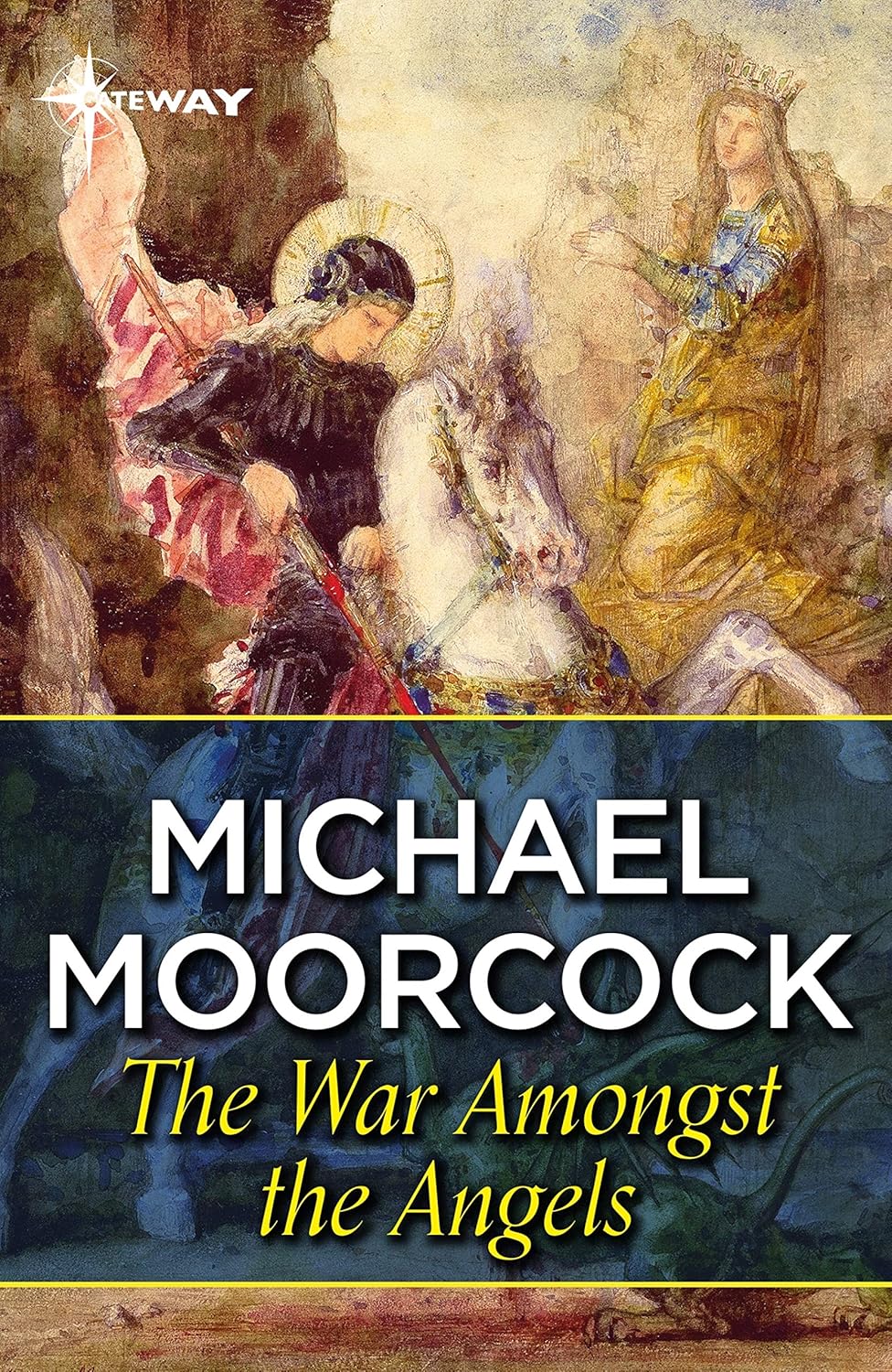 Michael Moorcock: The War Amongst the Angels (EBook, 2020, SF Gateway)