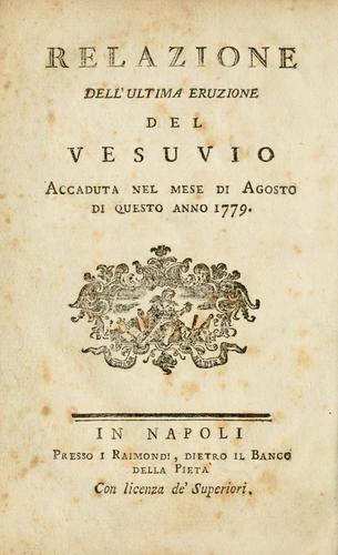 Michele Torcia: Relazione dell' ultima eruzione del Vesuvio (Italian language, 1779, Presso i Raimondi ...)