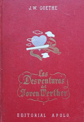 Las desventuras del joven Werther (Hardcover, Spanish language, 1940, Apolo)