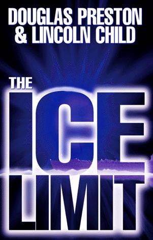 Douglas Preston: The Ice Limit (EBook, 2001, Grand Central Publishing)