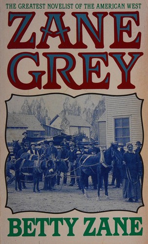 Zane Grey: Betty Zane (Paperback, 1992, Harpercollins (Mm))