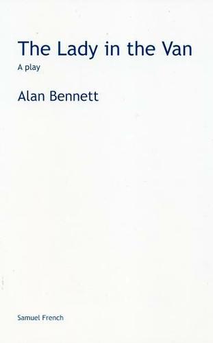 Alan Bennett: The Lady In The Van (Paperback, 2001, Samuel French Ltd)