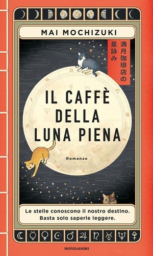 Il caffè della luna piena (Paperback, Italian language, 2024, Mondadori)