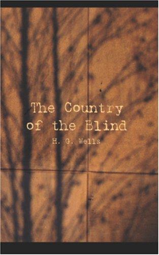 The Country of the Blind (Paperback, 2006, BiblioBazaar)