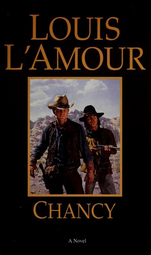 Louis L'Amour: Chancy (1971, Bantam Books)