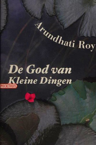 De god van kleine dingen (Paperback, Dutch language, 2004, Pockethuis)