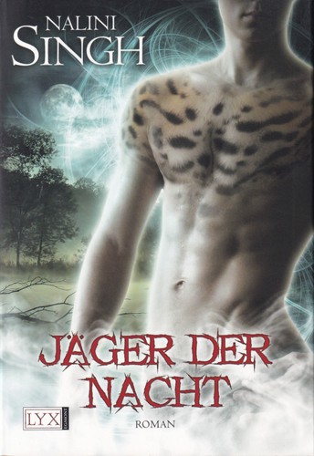 Nalini Singh: Jäger der Nacht (German language, 2008, LYX Egmont)