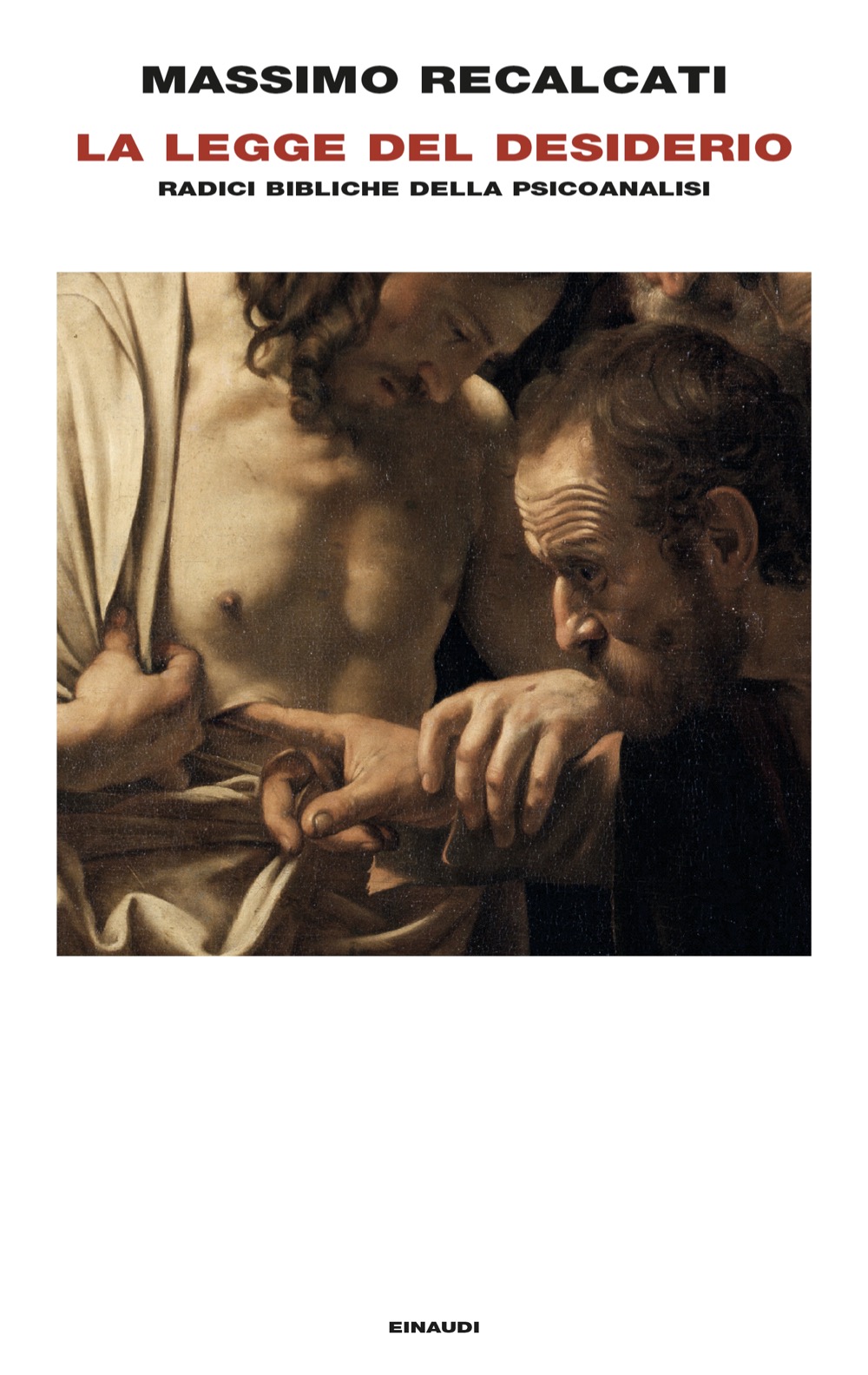 Massimo Recalcati: La legge del desiderio (Hardcover, Italian language, Giulio Einaudi editore)