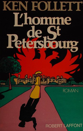 L' homme de Saint-Pétersbourg (1982, Laffont)