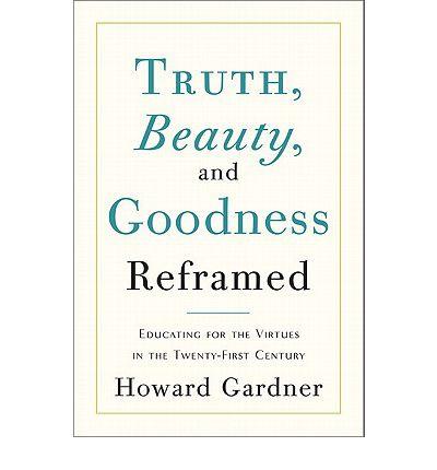 Truth, beauty, and goodness reframed (2011, Basic Books)