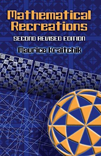 Maurice Kraitchik: Mathematical Recreations (2006)