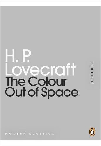 Mini Modern Classics The Colour Out Of Space (Paperback, 2011, Brand: Penguin, Penguin Classic)