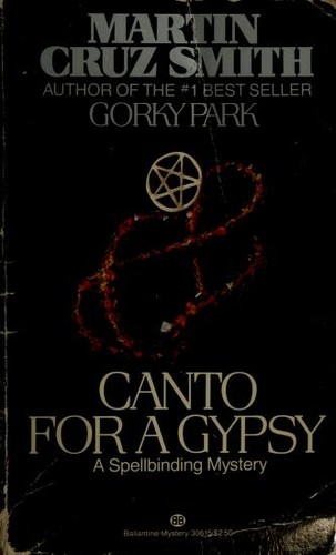 Martin Cruz Smith: Canto for a Gypsy (Paperback, 1982, Ballantine Books)