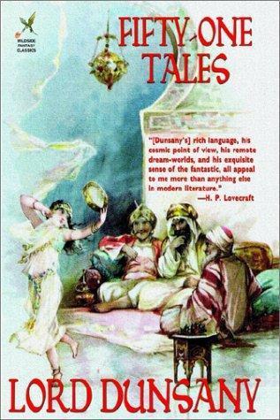 Lord Dunsany: Fifty-One Tales (2002)