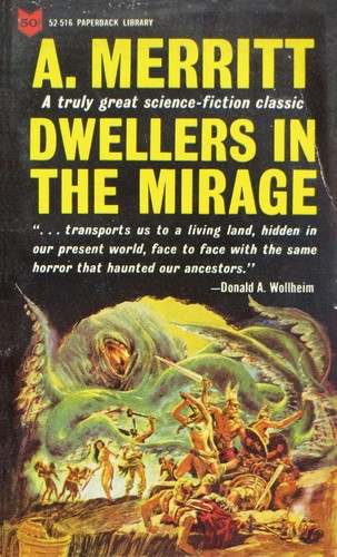 Abraham Merritt: Dwellers in the Mirage (Paperback, 1962, Paperback Library)