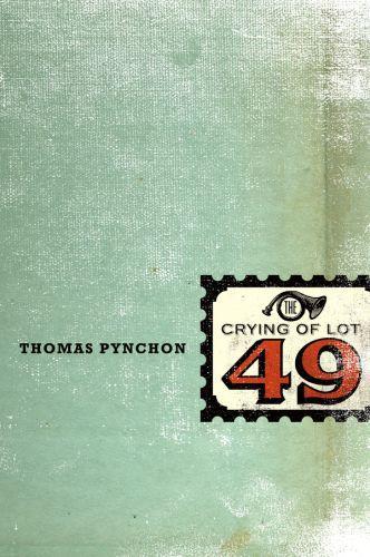 Thomas Pynchon, Thomas Pynchon: The Crying of Lot 49