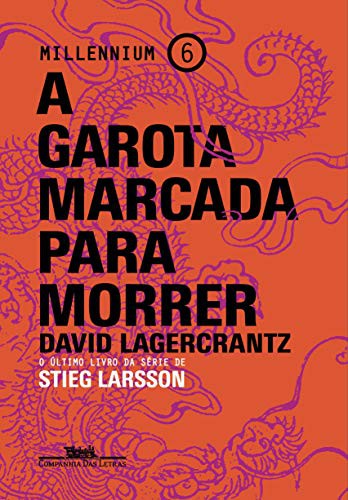 _: A Garota Marcada Para Morrer (Paperback, Portuguese language, 2019, Companhia das Letras)