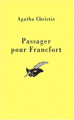 Passager pour Francfort (Paperback, French language, 1999, Librairie des Champs-Elysées)