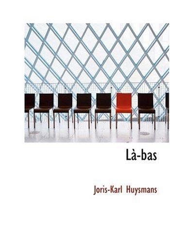 Joris-Karl Huysmans: La-bas (2008)