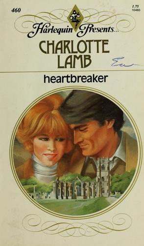 Charlotte Lamb: Heartbreaker (1981, Harlequin)