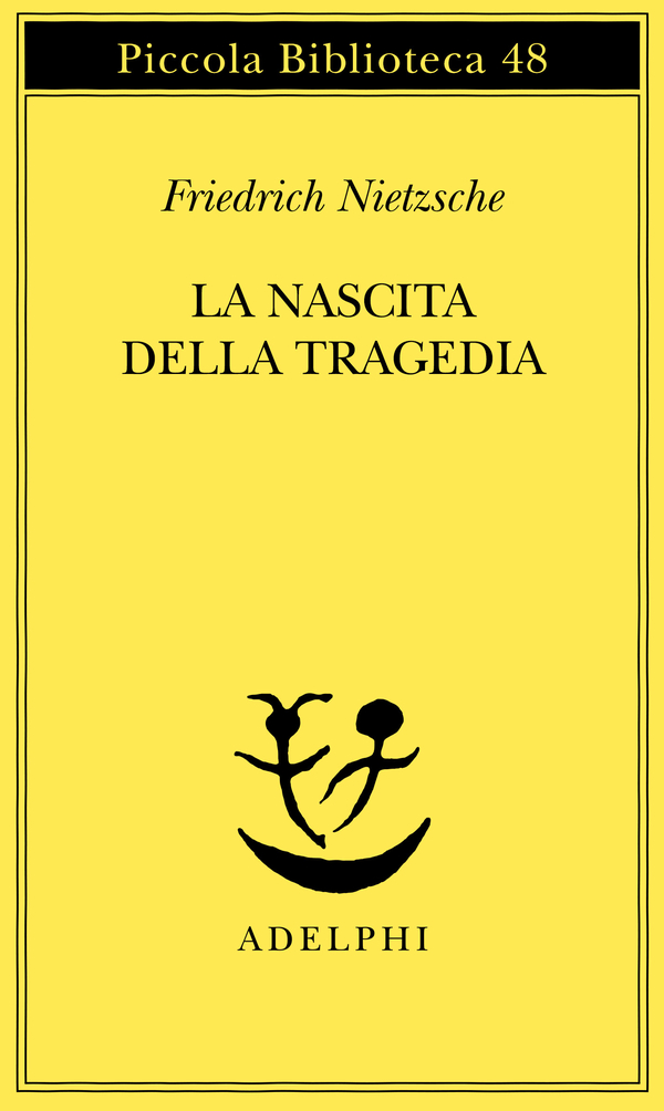 La nascita della tragedia (1978, Adelphi)