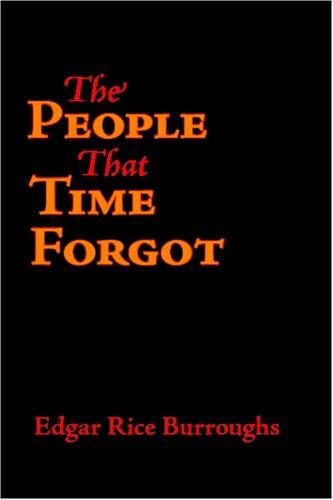 The People That Time Forgot (Paperback, 2006, Waking Lion Press)