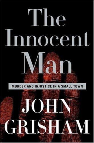 The Innocent Man (2006, Doubleday)