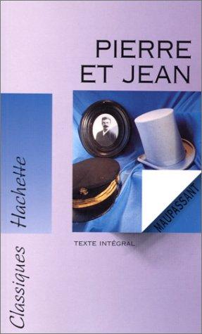 Guy de Maupassant: Pierre Et Jean (Paperback, 1998, Hachette)