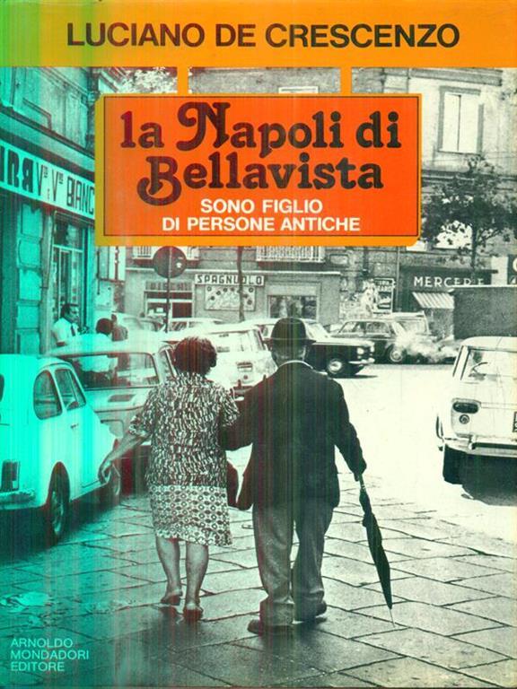 La Napoli di Bellavista (Hardcover, Italian language, 1979, A. Mondadori)