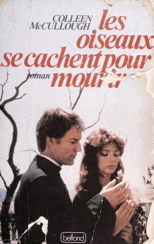 Les oiseaux se cachent pour mourir (Paperback, French language, 1986, Pierre Belfond)