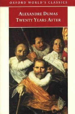 Alexandre Dumas: Twenty Years After (Paperback, 1993, Oxford University Press, USA)