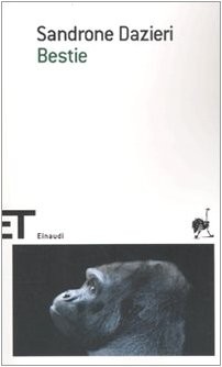 Sandrone Dazieri: Bestie (Italian language, 2010, Einaudi)