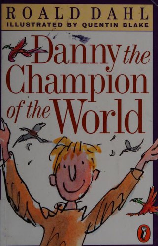 Danny, The Champion of the World (1998, Puffin Books)