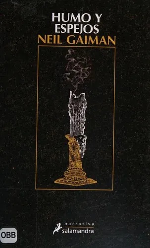 Neil Gaiman: Humo y espejos (Spanish language, Salamandra)