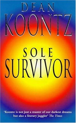 Dean Koontz: Sole Survivor (Paperback, 1997, Headline Book Publishing Ltd)