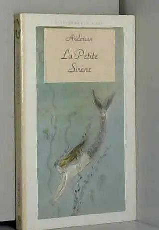 Hans Christian Andersen: La petite sirène (French language, 1993, Hachette Jeunesse)