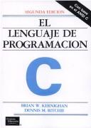 Brian W. Kernighan, Dennis M. Ritchie: El lenguaje de programación C (Paperback, Spanish language, 1995, Prentice Hall)