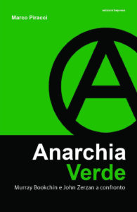 Anarchia verde (Paperback, Italiano language, Edizioni Bepress)