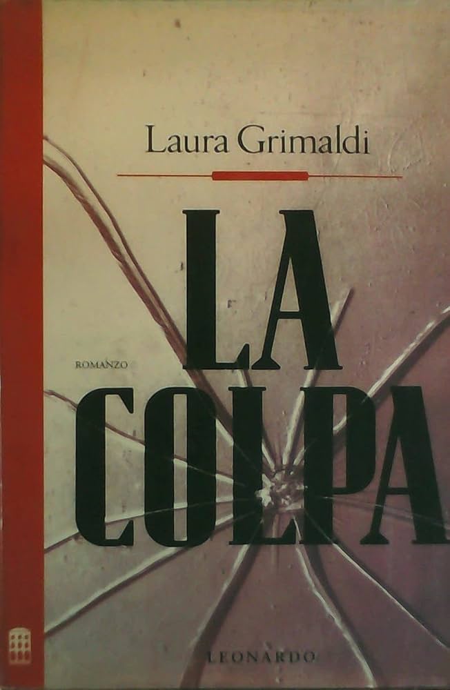 Laura Grimaldi: La colpa (Paperback, Italiano language, 1992, Leonardo)
