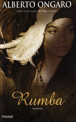 Alberto Ongaro, Alberto Ongaro: Rumba (Hardcover, Italian language, 2003, PIEMME, Piemme)