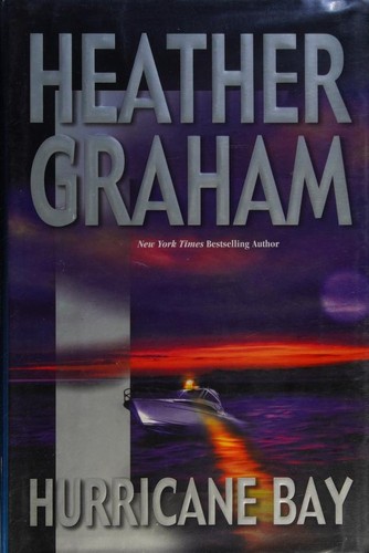 Heather Graham: Hurricane Bay (2002, Mira)