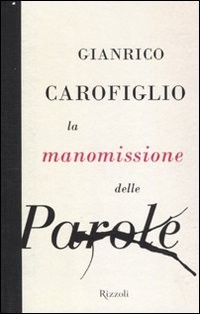 La manomissione delle parole (Italian language, 2010, Rizzoli, Rizzoli International Publications, Incorporated)
