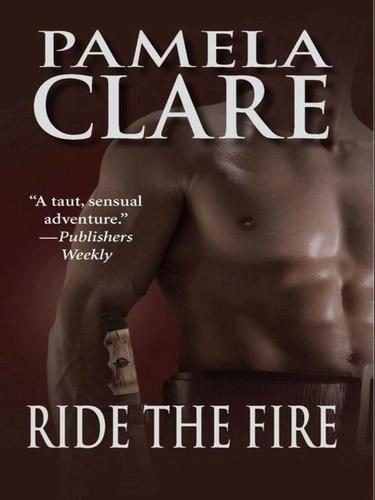 Pamela Clare: Ride the Fire (EBook, 2009, Dorchester Publishing Co., Inc.)