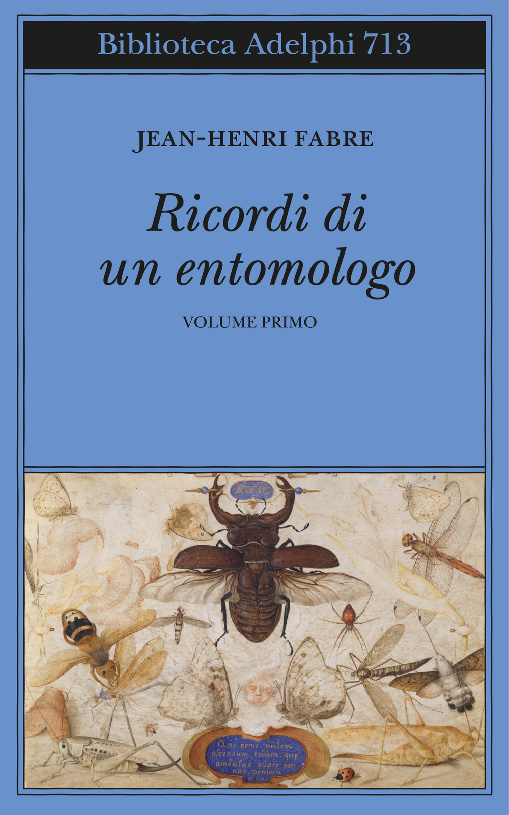 Jean-Henri Fabre: Ricordi di un entomologo (2020, Adelphi)